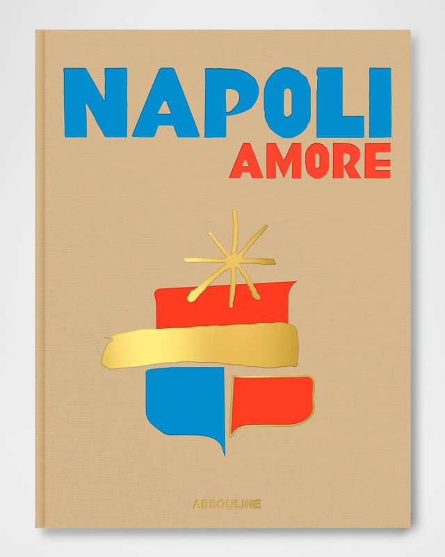 "Napoli Amore" Book by Cesare Cunaccia